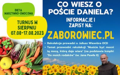 Sierpniowy turnus z Postem Daniela w Zaborówcu – o. Juliusz Wiewióra OCD
